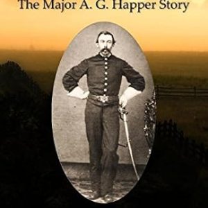 Born To Serve: The Major A.G. Happer Story by Jim Douglas